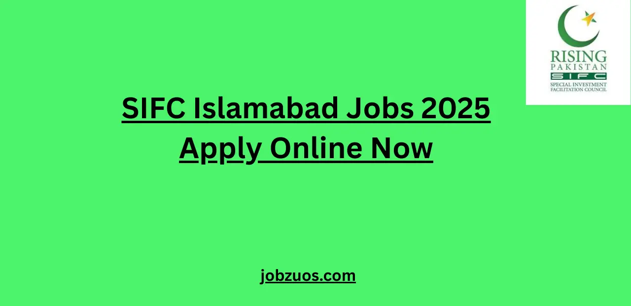 SIFC Islamabad Jobs 2025 Apply Online Now