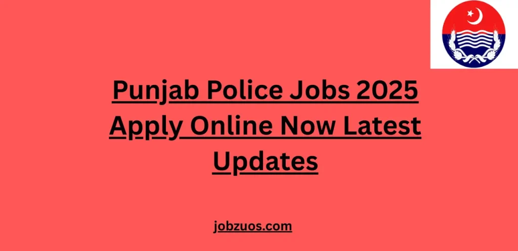 Punjab Police Jobs 2025 Apply Online Now Latest Updates
