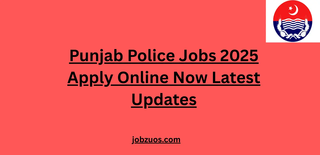 Punjab Police Jobs 2025 Apply Online Now Latest Updates