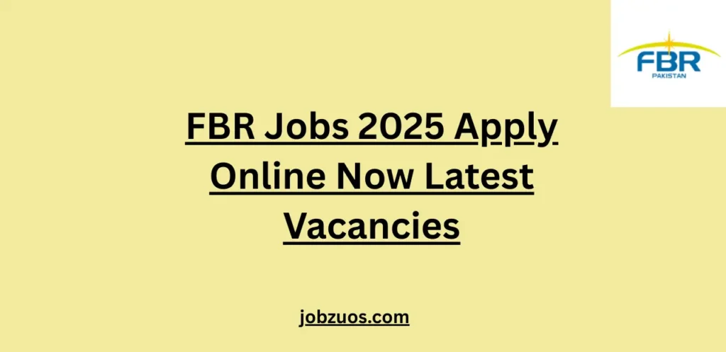 FBR Jobs 2025 Apply Online Now Latest Vacancies